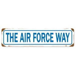 THE AIR FORCE WAY METAL SIGN 20X5