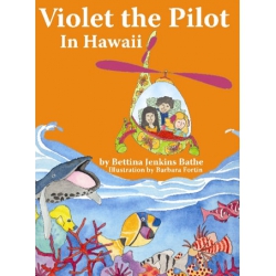 VIOLET THE PILOT IN HAWAII