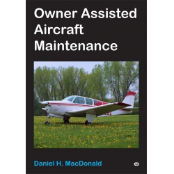 Owner Assisted Aircraft Maintenance Manual