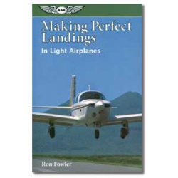 ASA Making Perfect Landings from Aviation Supplies & Academics, Inc.