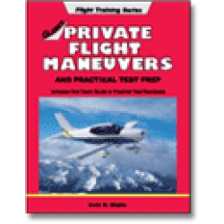 GLEIM PRIVATE PILOT FLIGHT MANEUVERS AND PRACTICAL