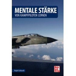 Mentale Staerke - Von Kampfpiloten lernen from Paul-Pietsch