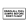 DRAIN ALL FUEL SUMPS