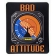 BAD ATTITUDE MOUSE PAD +