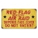 RED FLAG AIR RAID METAL SIGN 14X8