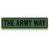 THE ARMY WAY METAL SIGN 20X5