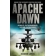 APACHE DAWN ALWAYS OUTNUMBERED